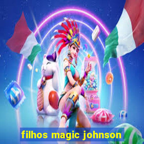 filhos magic johnson